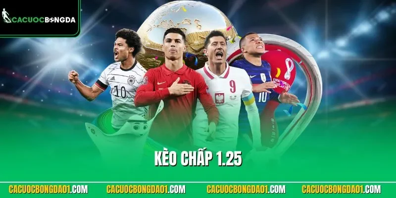 Kèo chấp 1.25